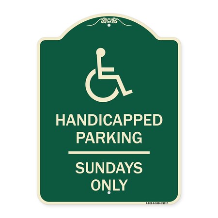 Signmission Handicapped Parking Sundays W/ Graphic Heavy-Gauge Aluminum Sign, 24" x 18", G-1824-23917 A-DES-G-1824-23917